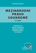 Kniha: Mezinárodní právo soukromé (Zdeněk Kučera, Monika Pauknerová, Magdalena Pfeiffer a Petr Vybíral). Aleš Čeněk, 2026 Kniha: Mezinárodní právo soukromé (Zdeněk Kučera, Monika Pauknerová, Magdalena Pfeiffer a Petr Vybíral). Aleš Čeněk, 2026