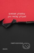 Kniha: Krátké příběhy pro velký případ (Tomáš Rozsypálek). Pointa, 2026 Kniha: Krátké příběhy pro velký případ (Tomáš Rozsypálek). Pointa, 2026