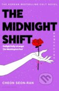 Kniha: The Midnight Shift (Cheon Seon-Ran). Bloomsbury, 2026 Kniha: The Midnight Shift (Cheon Seon-Ran). Bloomsbury, 2026