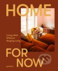 Kniha: A Home for Now (Earl of East). Die Gestalten Verlag, 2026 Kniha: A Home for Now (Earl of East). Die Gestalten Verlag, 2026