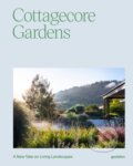 Kniha: Cottagecore Gardens (Gestalten). Die Gestalten Verlag, 2026 Kniha: Cottagecore Gardens (Gestalten). Die Gestalten Verlag, 2026