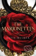 Kniha: The Marionettes (Katie Wismer). , 2021 Kniha: The Marionettes (Katie Wismer). , 2021