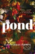 Kniha: Pond (Claire-Louise Bennett). , 1900 Kniha: Pond (Claire-Louise Bennett). , 1900