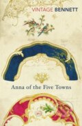 Kniha: Anna of the Five Towns (Arnold Bennett). Vintage, 2017 Kniha: Anna of the Five Towns (Arnold Bennett). Vintage, 2017