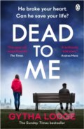 Kniha: Dead to Me (Gytha Lodge). Penguin Books, 2026 Kniha: Dead to Me (Gytha Lodge). Penguin Books, 2026