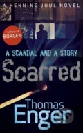 Kniha: Scarred (Thomas Enger). Faber and Faber, 2014 Kniha: Scarred (Thomas Enger). Faber and Faber, 2014