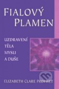 Kniha: Fialový plamen (E.C. Prophet). Fontána, 2014 Kniha: Fialový plamen (E.C. Prophet). Fontána, 2014