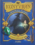 Kniha: Konyvran – Čarodějův zloděj (Sarah Prineasová). , 2008 Kniha: Konyvran – Čarodějův zloděj (Sarah Prineasová). , 2008