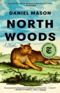 Kniha: North Woods (Daniel Mason). , 2024 Kniha: North Woods (Daniel Mason). , 2024