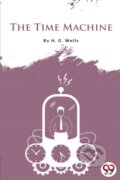 Kniha: The Time Machine (H.G. Wells). Double 9 Books LLP, 2022 Kniha: The Time Machine (H.G. Wells). Double 9 Books LLP, 2022