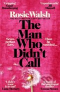 Kniha: The Man Who Didn't Call (Rosie Walsh). Pan Books, 2026 Kniha: The Man Who Didn't Call (Rosie Walsh). Pan Books, 2026