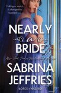 Kniha: Nearly a Bride (Sabrina Jeffries). Headline Eternal, 2026 Kniha: Nearly a Bride (Sabrina Jeffries). Headline Eternal, 2026