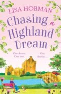 Kniha: Chasing a Highland Dream (Lisa Hobman). Boldwood Books, 2024 Kniha: Chasing a Highland Dream (Lisa Hobman). Boldwood Books, 2024