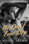 Kniha: No, Don't Ever Stop (Marni Mann). , 2026 Kniha: No, Don't Ever Stop (Marni Mann). , 2026