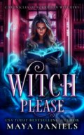 Kniha: Witch Please (Maya Daniels). Vinci Books, 2026 Kniha: Witch Please (Maya Daniels). Vinci Books, 2026