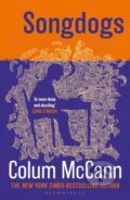 Kniha: Songdogs (Colum McCann). Bloomsbury, 2026 Kniha: Songdogs (Colum McCann). Bloomsbury, 2026