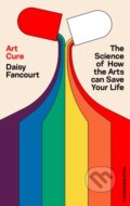 Kniha: Art Cure (Daisy Fancourt). Cornerstone, 2026 Kniha: Art Cure (Daisy Fancourt). Cornerstone, 2026