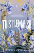 Kniha: Thistlemarsh (Moorea Corrigan). Del Rey, 2026 Kniha: Thistlemarsh (Moorea Corrigan). Del Rey, 2026