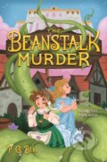 Kniha: Beanstalk Murder The (P. G. Bell). Feiwel and Friends, 2024 Kniha: Beanstalk Murder The (P. G. Bell). Feiwel and Friends, 2024