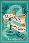 Kniha: An Accident of Dragons (Cheri Radke). Erewhon, 2026 Kniha: An Accident of Dragons (Cheri Radke). Erewhon, 2026