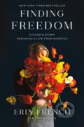 Kniha: Finding Freedom (Erin French). Celadon Books, 2026 Kniha: Finding Freedom (Erin French). Celadon Books, 2026