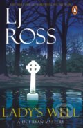 Kniha: Lady's Well (LJ Ross). Cornerstone, 2026 Kniha: Lady's Well (LJ Ross). Cornerstone, 2026