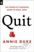 Kniha: Quit (Annie Duke). Portfolio, 2022 Kniha: Quit (Annie Duke). Portfolio, 2022