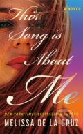 Kniha: This Song Is About Me (Melissa de la Cruz). , 2026 Kniha: This Song Is About Me (Melissa de la Cruz). , 2026