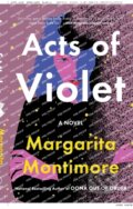 Kniha: Acts Of Violet (Margarita Montimore). Flatiron Books, 2023 Kniha: Acts Of Violet (Margarita Montimore). Flatiron Books, 2023