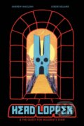 Kniha: Head Lopper, Volume 4: Head Lopper & the Quest for Mulgrid's Stair (Andrew MacLean). Image Comics, 2021 Kniha: Head Lopper, Volume 4: Head Lopper & the Quest for Mulgrid's Stair (Andrew MacLean). Image Comics, 2021