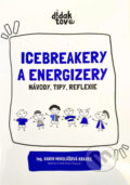 Kniha: Icebreakery a energizery (Karin Mikulášová Kravec). Didaktovo, 2026 Kniha: Icebreakery a energizery (Karin Mikulášová Kravec). Didaktovo, 2026