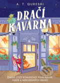 Kniha: Dračí kavárna (A. T. Qureshi). Cosmopolis, 2026 Kniha: Dračí kavárna (A. T. Qureshi). Cosmopolis, 2026