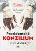 Kniha: Prezidentské konzilium (Josef Veselka). Cosmopolis, 2026 Kniha: Prezidentské konzilium (Josef Veselka). Cosmopolis, 2026