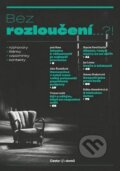 Kniha: Bez rozloučení… ?! (Daniela Vodáčková). Cesta domů, 2026 Kniha: Bez rozloučení… ?! (Daniela Vodáčková). Cesta domů, 2026