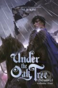 Kniha: Under the Oak Tree, Vol. 4 (novel) (Suji Kim). Cornerstone, 2026 Kniha: Under the Oak Tree, Vol. 4 (novel) (Suji Kim). Cornerstone, 2026