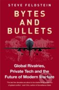 Kniha: Bytes and Bullets (Steve Feldstein). Octopus Publishing Group, 2026 Kniha: Bytes and Bullets (Steve Feldstein). Octopus Publishing Group, 2026