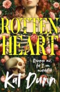Kniha: Rottenheart (Kat Dunn). Manilla Press, 2026 Kniha: Rottenheart (Kat Dunn). Manilla Press, 2026