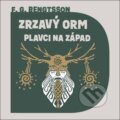 Kniha: Zrzavý Orm Plavci na západ (Frans G. Bengtsson a Otakar Brousek ml.). Tympanum, 2026 Kniha: Zrzavý Orm Plavci na západ (Frans G. Bengtsson a Otakar Brousek ml.). Tympanum, 2026