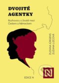 Kniha: Dvojité agentky (Zuzana Lizcová a Zuzana Jürgens). N media, 2026 Kniha: Dvojité agentky (Zuzana Lizcová a Zuzana Jürgens). N media, 2026