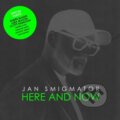 Hudební CD: Jan Smigmator: Here and Now (Universal Music). Universal Music, 2026 Hudební CD: Jan Smigmator: Here and Now (Universal Music). Universal Music, 2026