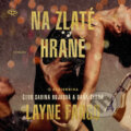 Audiokniha: Na zlaté hraně (Layne Fargo), 2026 Audiokniha: Na zlaté hraně (Layne Fargo), 2026