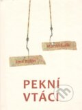 Kniha: Pekní vtáci (Emil Babín). Petrus, 2026 Kniha: Pekní vtáci (Emil Babín). Petrus, 2026