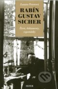 Kniha: Rabín Gustav Sicher (Zuzana Peterová). Sefer, 2014 Kniha: Rabín Gustav Sicher (Zuzana Peterová). Sefer, 2014
