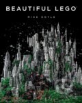 Kniha: Beautiful LEGO: Mike Doyle (No Starch). No Starch, 2013 Kniha: Beautiful LEGO: Mike Doyle (No Starch). No Starch, 2013
