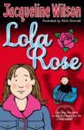 Kniha: Lola Rose (Jacqueline Wilson). Corgi Books, 2007 Kniha: Lola Rose (Jacqueline Wilson). Corgi Books, 2007
