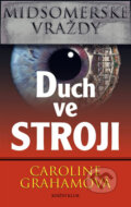 Kniha: Duch ve stroji (Caroline Graham). Knižní klub, 2005 Kniha: Duch ve stroji (Caroline Graham). Knižní klub, 2005