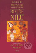 Kniha: Bouře na Nilu: Oko královny Nefertiti (Gerald Messadié). Argo, 2005 Kniha: Bouře na Nilu: Oko královny Nefertiti (Gerald Messadié). Argo, 2005