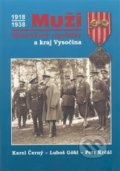 Kniha: Muži Masarykovy republiky a kraj Vysočina (Karel Černý, Luboš Göbl a Petr Krčál). Tváře, 2008 Kniha: Muži Masarykovy republiky a kraj Vysočina (Karel Černý, Luboš Göbl a Petr Krčál). Tváře, 2008