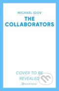 Kniha: The Collaborators (Michael Idov). Simon & Schuster, 2025 Kniha: The Collaborators (Michael Idov). Simon & Schuster, 2025