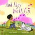 Kniha: And They Walk On (Kevin Maillard). Roaring Brook, 2025 Kniha: And They Walk On (Kevin Maillard). Roaring Brook, 2025